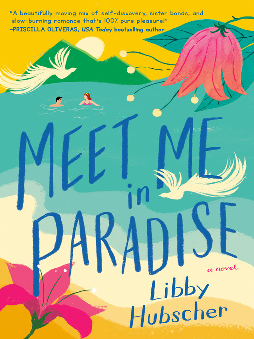 Title details for Meet Me in Paradise by Libby Hubscher - Available